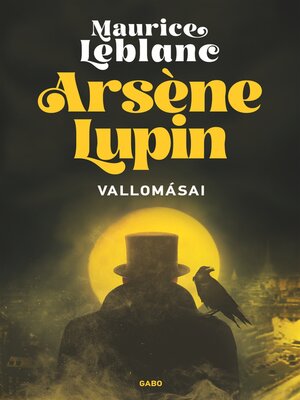 cover image of Arsène Lupin vallomásai